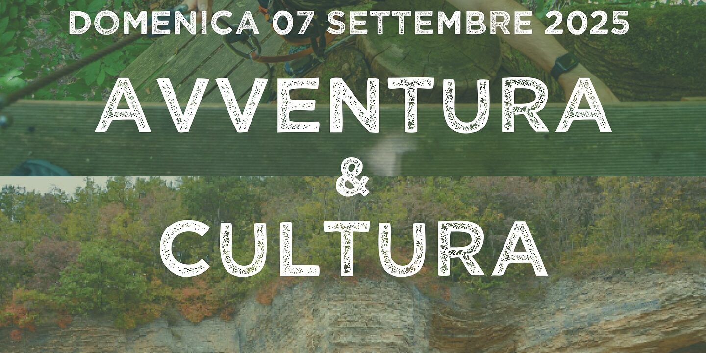 avventura e cultura eventi 7 settembre